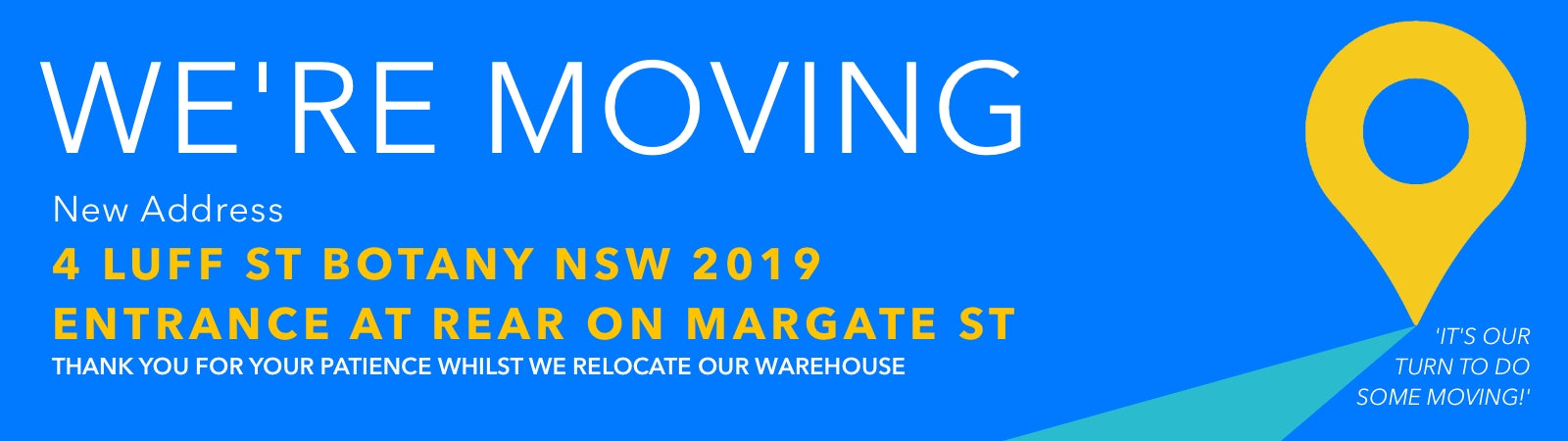 Packstore we are moving sign banner for announcing relocation to 4 Luff St Botany NSW 2019